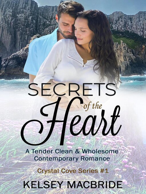 Title details for Secrets of the Heart by Kelsey MacBride - Wait list